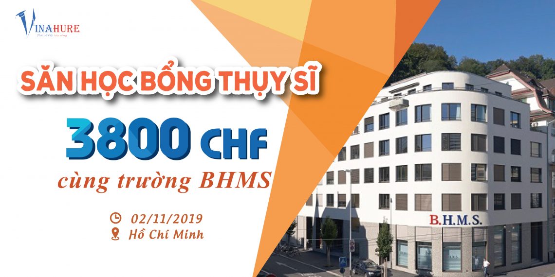 3 suất học bổng 3800 CHF cuối cùng năm 2019 trường BHMS