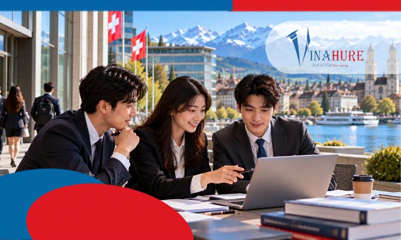Học phí ngành du học Thụy Sĩ ngành Ngân hàng và Tài chính từ chọn trường đến nhập học cùng VinaHure